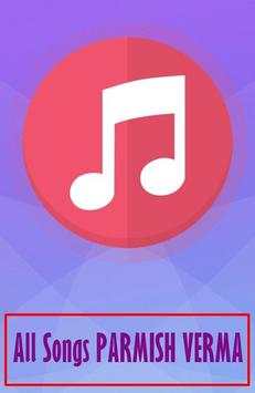 All Songs PARMISH VERMA screenshot 1