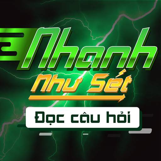 Nhanh Như Sét - Đọc Câu Hỏi 2.4.0