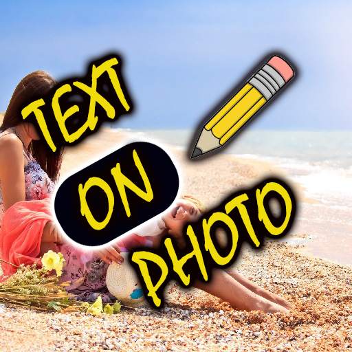 Text on Photo 2021 - Photo Text Edit , Text Quotes 1.2