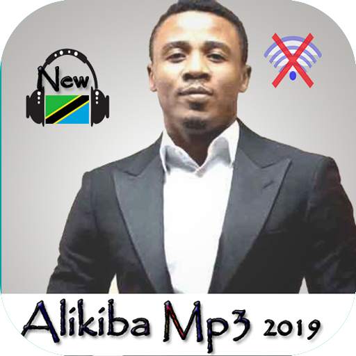 Alikiba – Top Songs 2019 -Without Internet 1.0