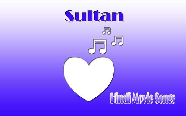Sultan Full Movie Songs 2016 screenshot 1