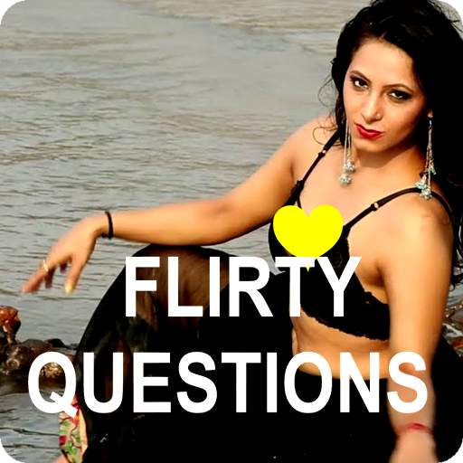 Flirty Questions to ask your love 1.5