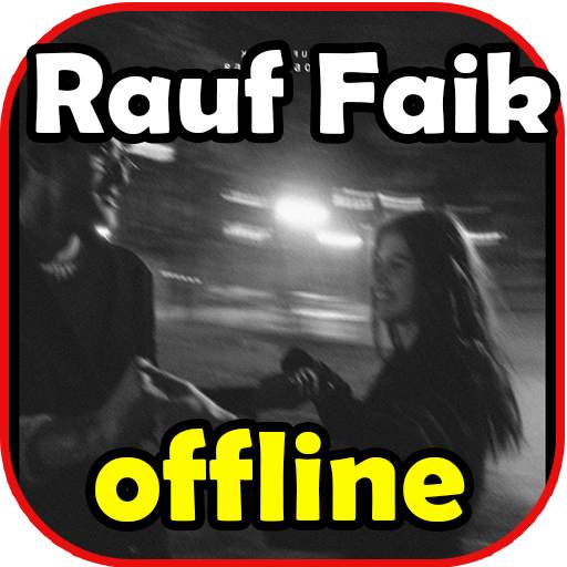 Rauf & Faik песни (без интернета) 1.0