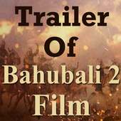 Trailer of Bahubali 2 Film on 9Apps