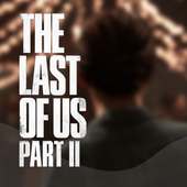 The Last of Us Part II Walkthrough on 9Apps
