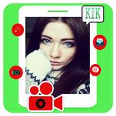 Free Kik video calls Record 1.0