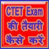 CTET Exam ki Taiyari 1.0