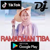 DJ RAMADHAN TIBA TIKTOK VIRAL 2021 OFFLINE