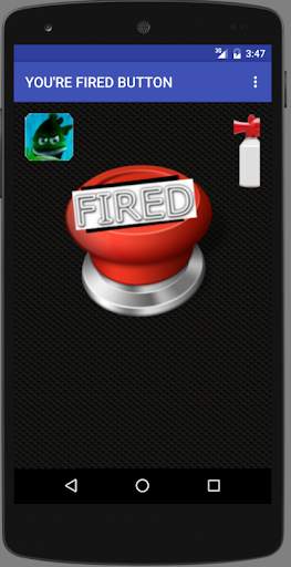 YOU'RE FIRED BUTTON 1 تصوير الشاشة