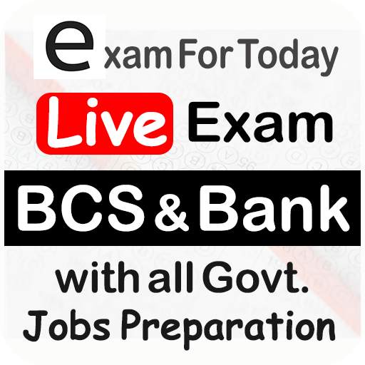 BCS Preparation - Live Exam App by Exam For Today 1.3.2
