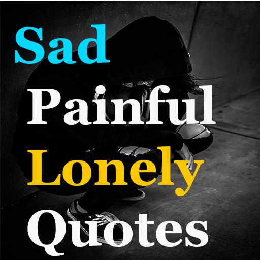 Sad Painful Lonely Quotes (10000+) 1.0