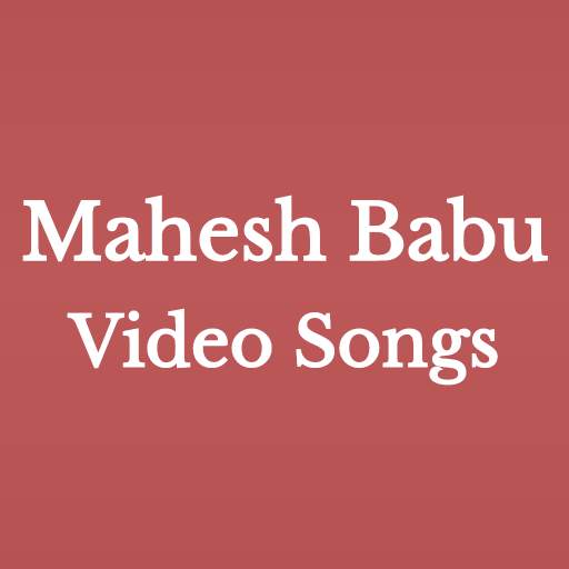 Mahesh Babu Top Video Songs 1.0