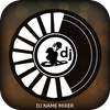 DJ Name Mixer - Mix Name to DJ Song 1.0