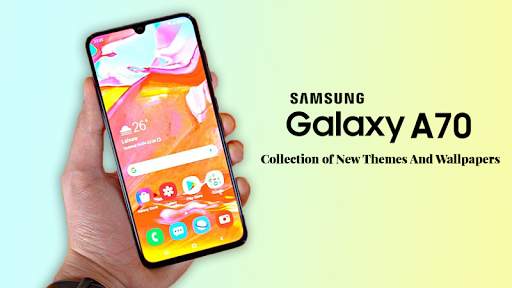 Galaxy A70 | Theme For Galaxy A70 screenshot 1