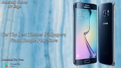 Theme for Galaxy S7 Edge & Samsung s7 edge screenshot 4