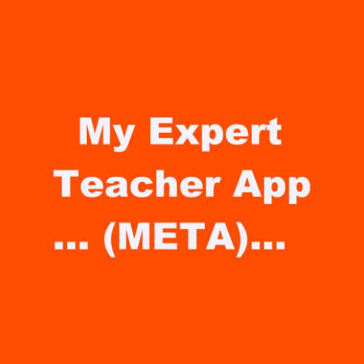 My Expert Teacher App (META) 1.0