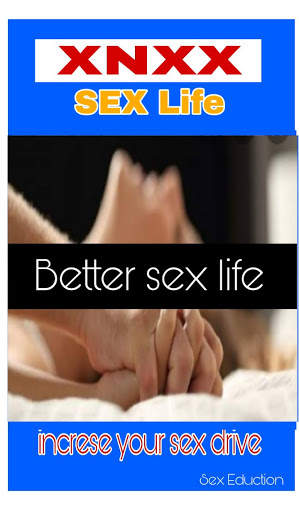 XNXX Better Sex Life- Habits to Increase your Sex screenshot 2