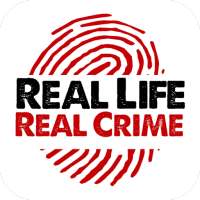 Real Life Real Crime