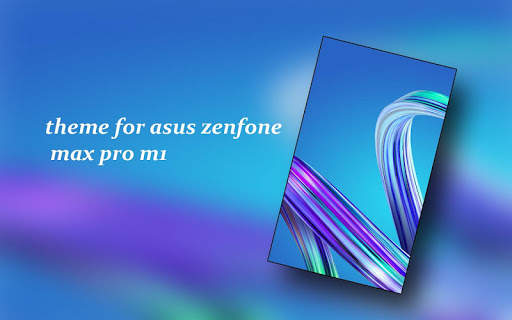 Theme for Asus Zenfone Max pro m1 screenshot 2