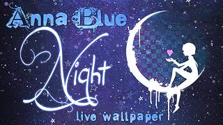 Anna Blue Night Live Wallpaper screenshot 1