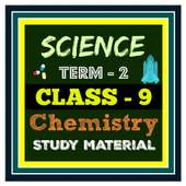 Chemistry Class 9 Term-2 on 9Apps
