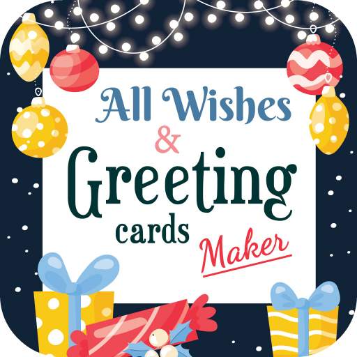 All Wishes & Greetings Maker 1.7.6