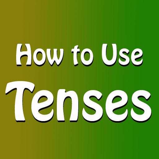 How to Use Tenses 1.6