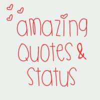 Amazing Quotes & Status