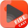 Cast to Fire TV 3.0