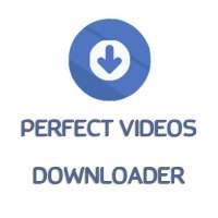 Perfect Videos Downloader