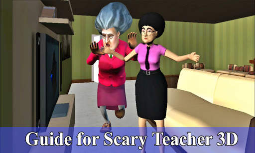 Guide for Scary Teacher 3D and Walkthrough screenshot 5