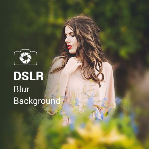DSLR Camera - Shape Blur Camera & Auto Blur Camera 2.0