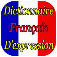 Dictionnaire Français d'expression on 9Apps
