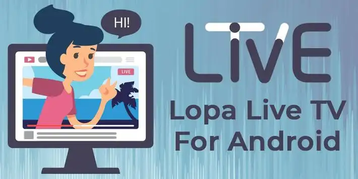 Lopa Live TV For Android screenshot 1