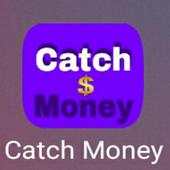 CATCH MONEY 1.0