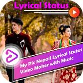 My Pic Nepali Lyrical Status Video Maker withMusic 1.0