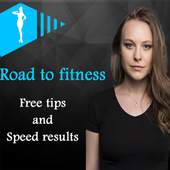 Road to fitness: Free Tips and Speed Results 4
