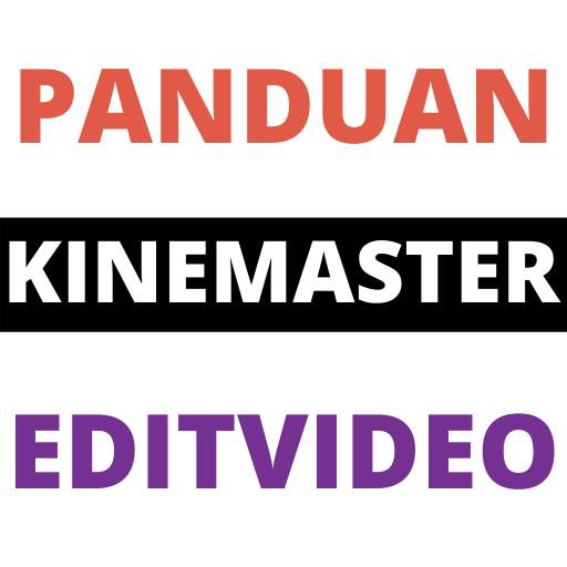 Buku Panduan Kinemaster Edit Video 1.0