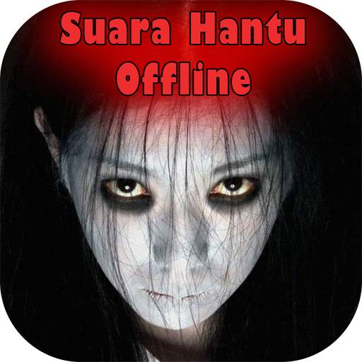 Suara Hantu Seram Offline 1.2