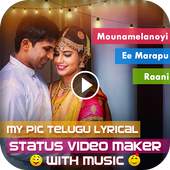 My Pic Telugu Lyrical Status Video Maker withMusic 1.0