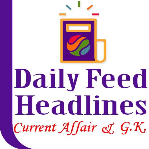 Daily Feed Headline - Current Affair & G.K. 1.3.4