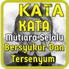Kata Kata Mutiara Selalu Bersyukur Dan Tersenyum