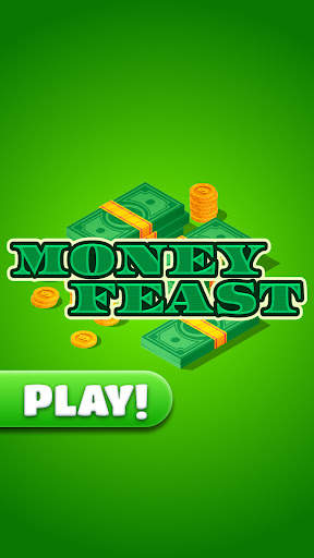 Money Feast स्क्रीनशॉट 1