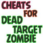 Cheats For DEAD TARGET: ZOMBIE 2.0.0