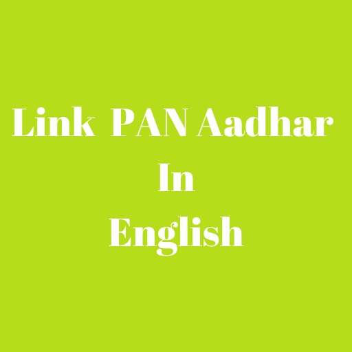 LINK PAN CARD WITH AADHAAR NUMBER (ENGLISH) 2.5