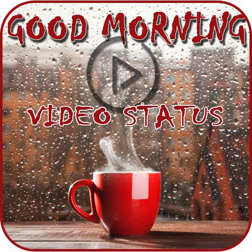 Good Morning Video Status 1.3