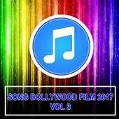 Songs Bollywood Film 2017 Vol 3 1.0
