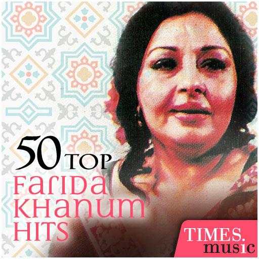 50 Top Farida Khanum Songs 1.0.0.5