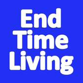 End Time Living 3.0