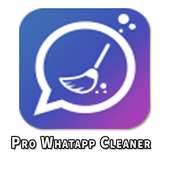 Pro Whatapp Cleaner to Clean your phone